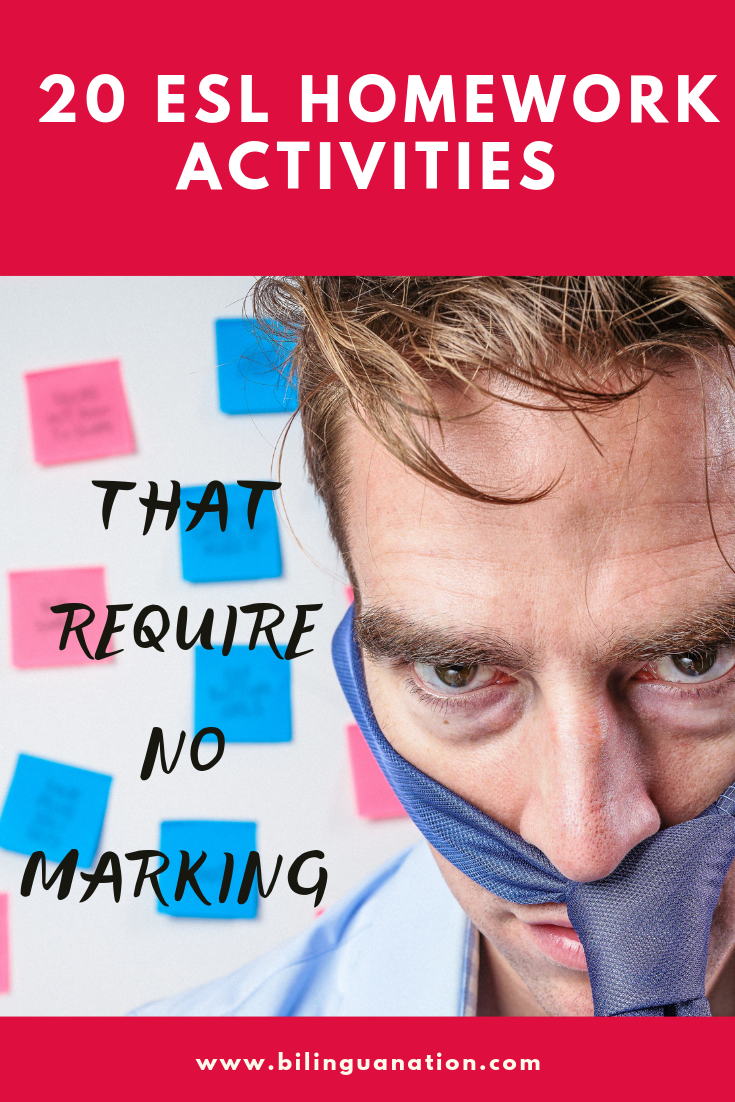 The Best Esl Efl Homework Ideas That Require No Marking 2021 Bilingua Nation The Best Esl Efl Homework Ideas That Require No Marking 2021 Bilingua Nation